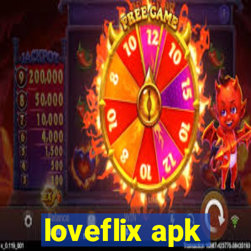 loveflix apk